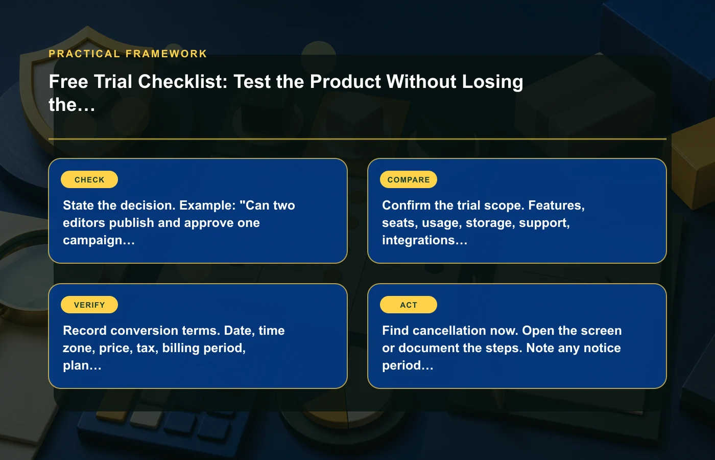 Free Trial Checklist: Test the Product Without Losing the Exit: practical framework for State the decision. Example: "Can two editors publish and approve one campaign without a…